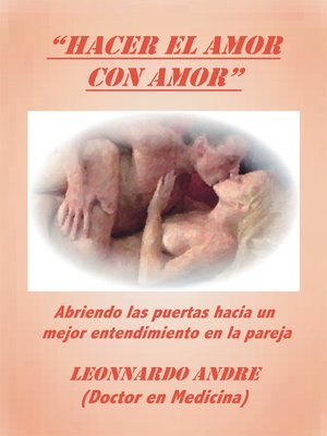 cover image of Hacer El Amor Con Amor